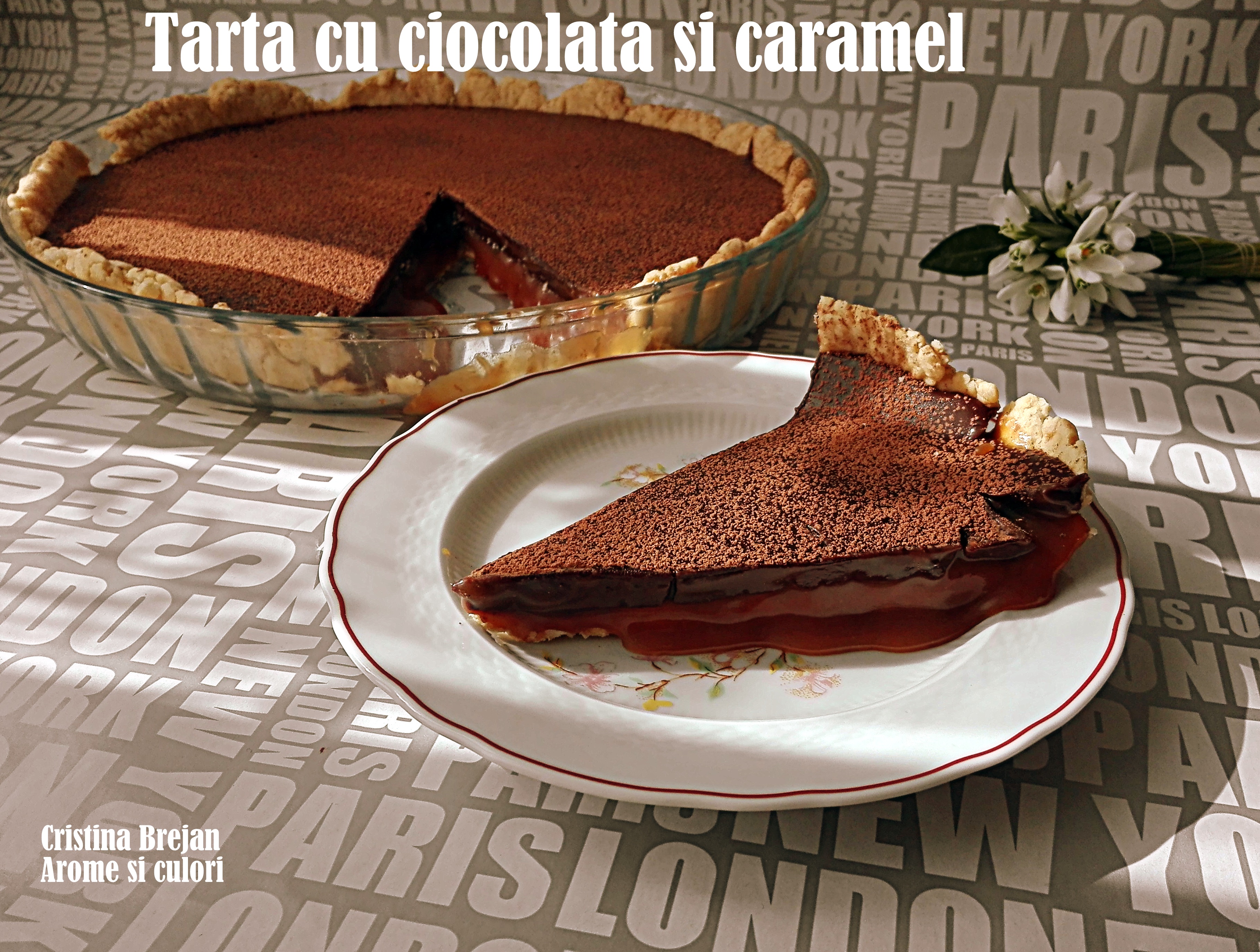 Desert tarta cu ciocolata si caramel