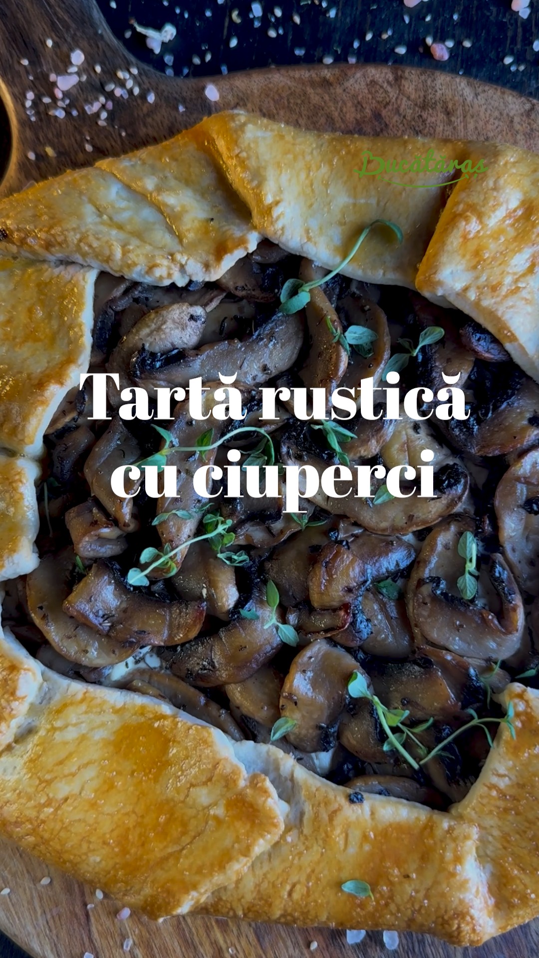 Tartă rustică cu ciuperci - Rețeta rapidă și savuroasă