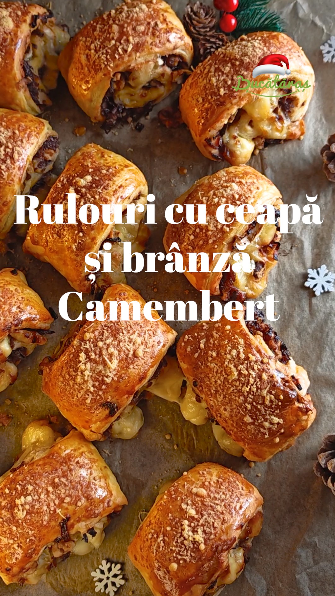 Rulouri cu ceapă caramelizată și brânză Camembert - Aperitiv rapid și gustos